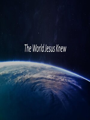 cover image of The World Jesus Knew